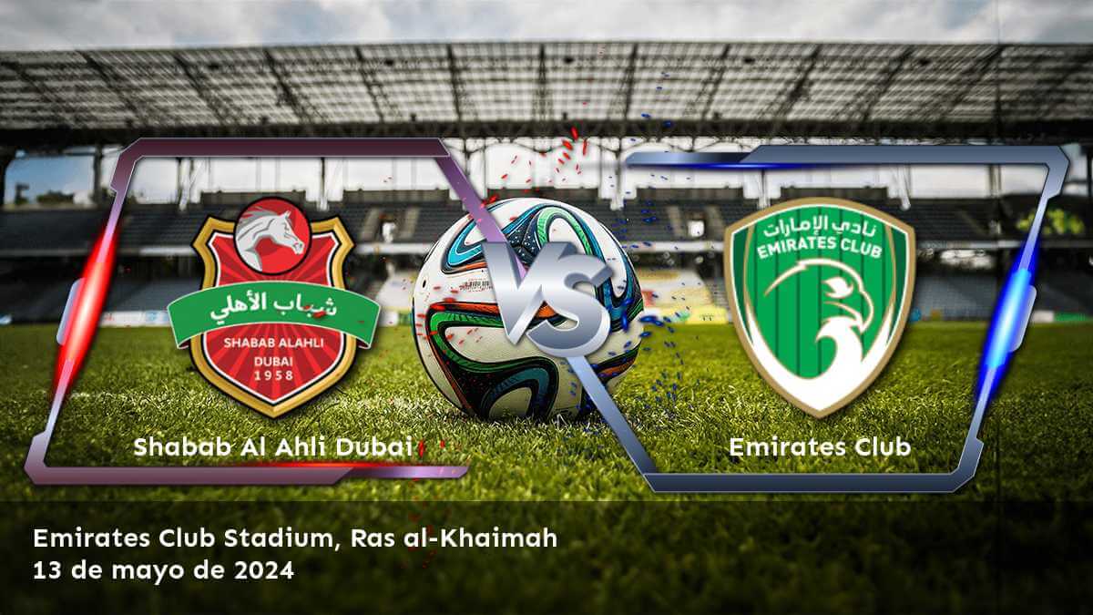 Apuesta en Emirates Club vs Shabab Al Ahli Dubai con Latinvegas y obtenga las mejores cuotas y predicciones para este partido de la Pro League.