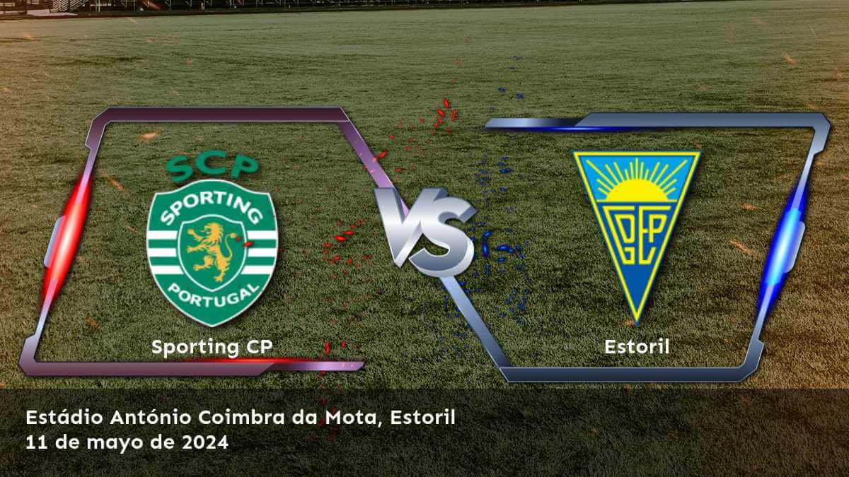 Estoril vs Sporting CP: Análisis y predicciones para la jornada 33 de la Primeira Liga