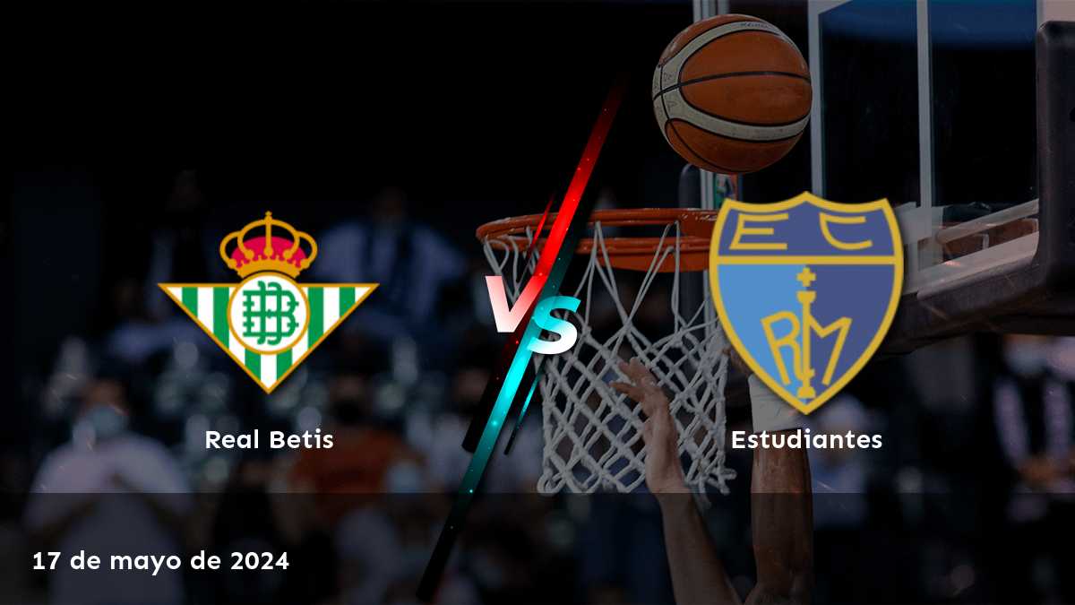 Estudiantes vs Real Betis: Análisis y predicciones para el partido de la LEB - Oro