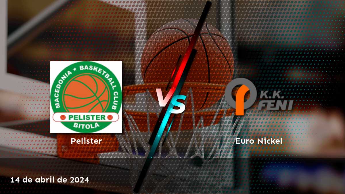 Euro Nickel vs Pelister: Análisis y predicciones para el partido de baloncesto de la Prva Liga