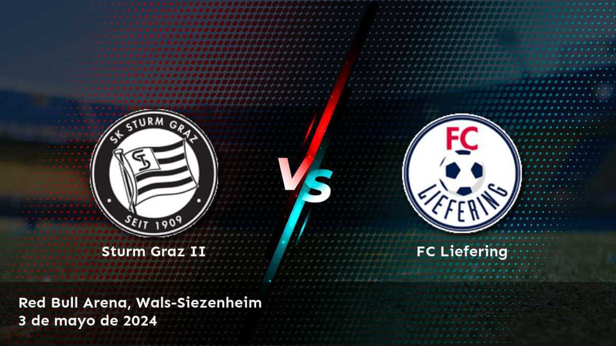 FC Liefering vs Sturm Graz II: Análisis y predicciones para el partido de 2. Liga