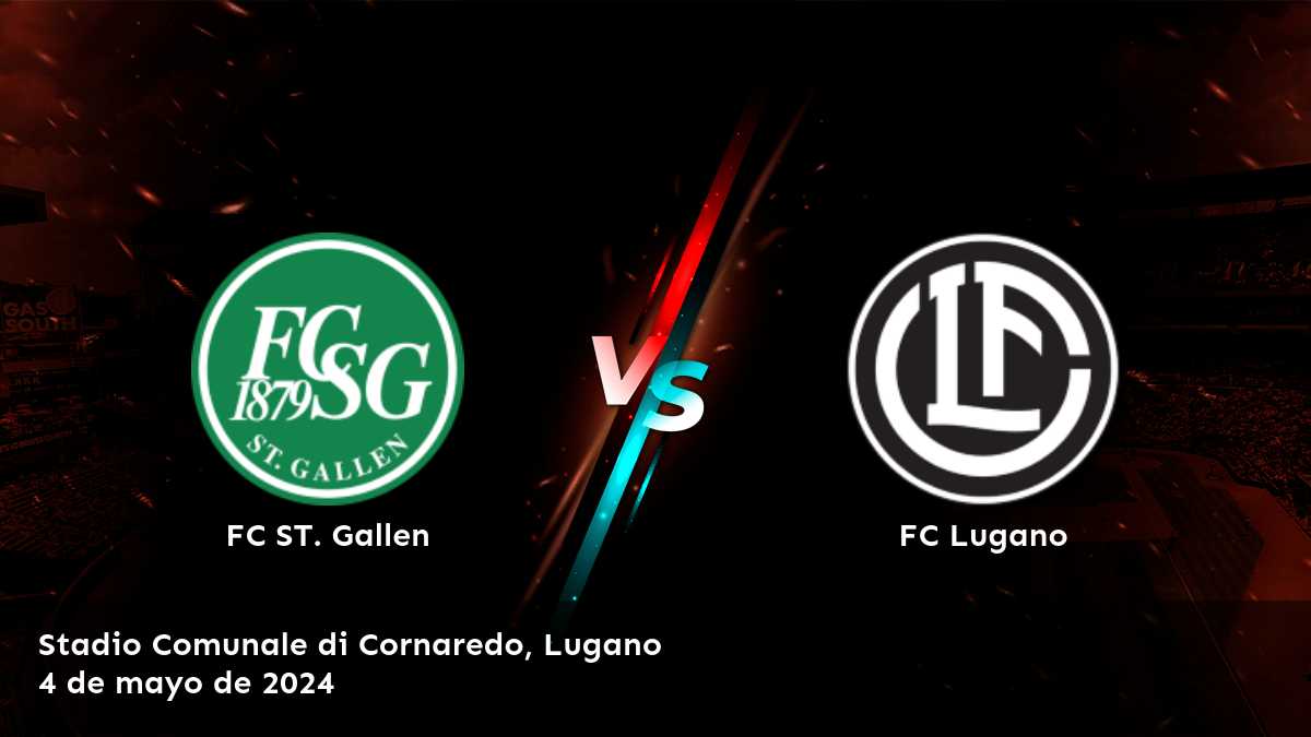 Análisis y predicciones para el partido FC Lugano vs FC ST. Gallen en la Super League.