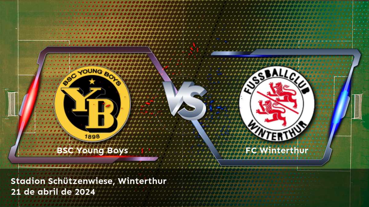 FC Winterthur vs BSC Young Boys: Análisis y predicciones para la jornada 33 de la Super League