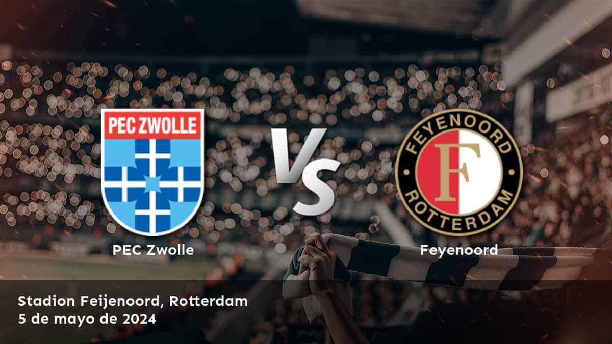 Feyenoord vs PEC Zwolle: Análisis y predicciones para la Eredivisie. ¡Aprovecha al máximo tus apuestas con Latinvegas!