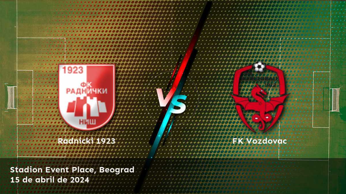 Fútbol: FK Vozdovac vs Radnicki 1923, análisis y predicciones para la jornada 30 de la Super Liga