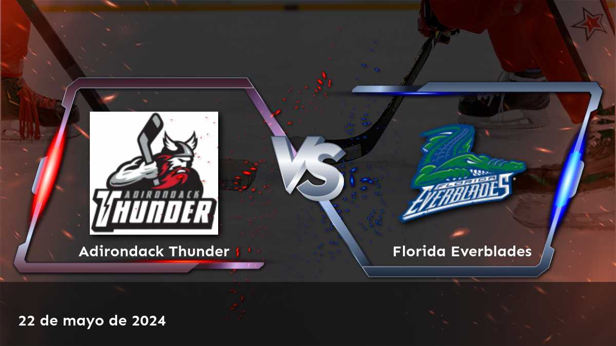 Florida Everblades vs Adirondack Thunder: Análisis y predicciones para el partido de hockey de la ECHL