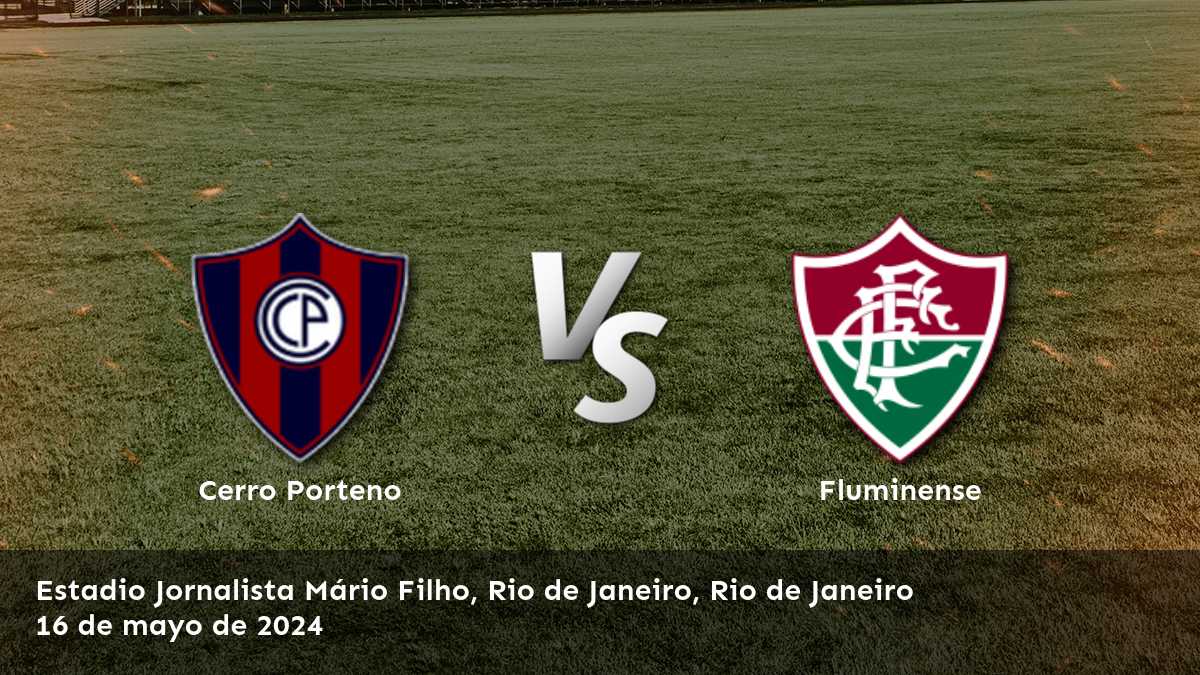 Fluminense vs Cerro Porteno: Análisis y predicciones para la Liga CONMEBOL Libertadores