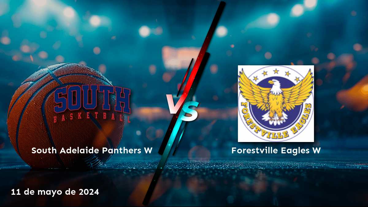 Forestville Eagles W vs South Adelaide Panthers W: Análisis y predicciones para el partido del 11 de mayo de 2024 en la liga NBL1 Central Women.