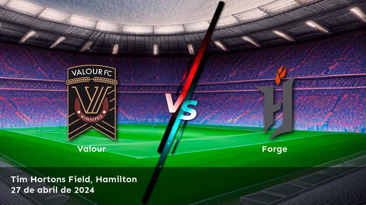 Descubre las mejores opciones de apuestas para el partido entre Forge vs. Valour en la Canadian Premier League