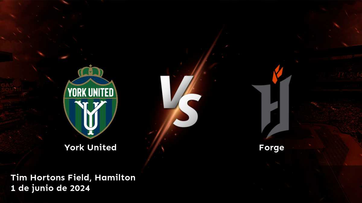 ¡Aprovecha al máximo el partido entre Forge vs York United en la Canadian Premier League con Latinvegas!