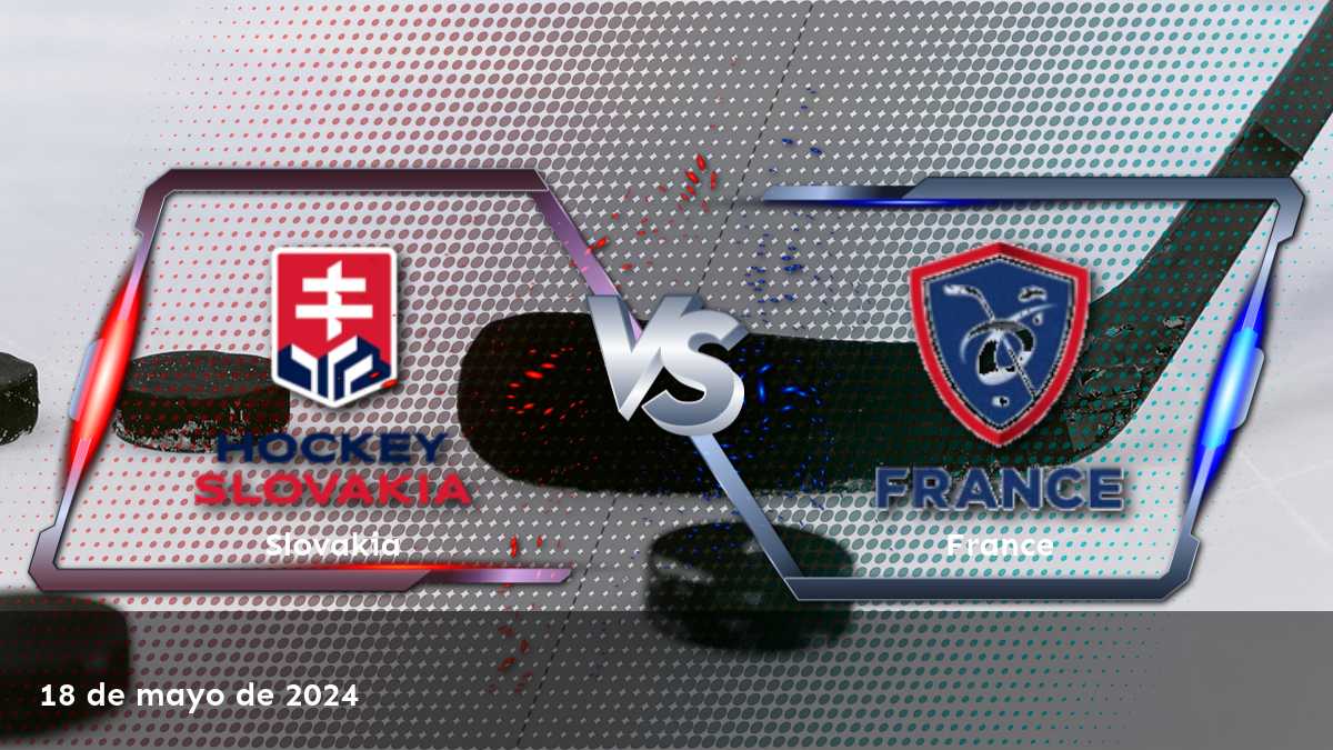 France vs Slovakia: Análisis y predicciones para el Campeonato Mundial de hockey. ¡Aprovecha al máximo tus apuestas con Latinvegas!