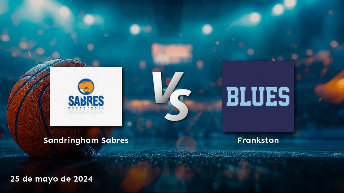 Análisis y predicciones para el partido Frankston vs Sandringham Sabres en la NBL1 South. ¡Aprovecha las mejores opciones de apuesta con Latinvegas!