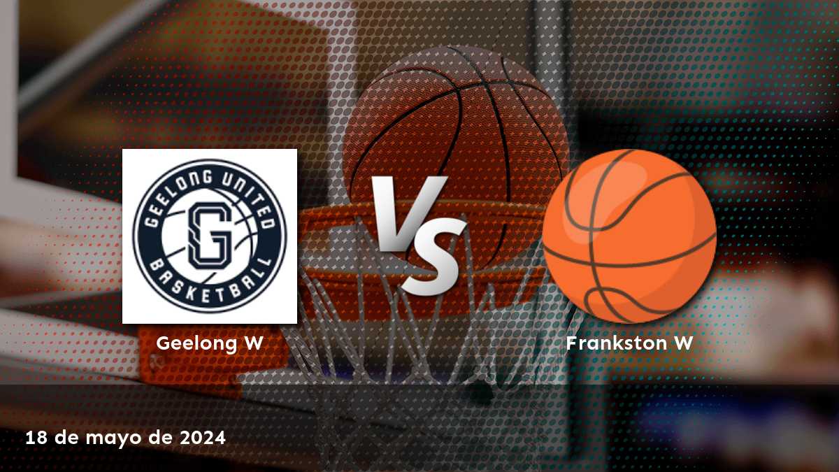 Frankston W vs Geelong W: Análisis y predicciones para el partido de baloncesto