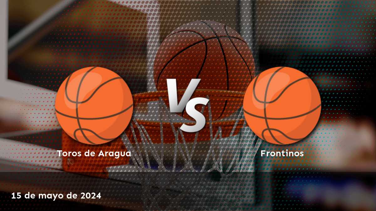 Frontinos vs Toros de Aragua: Análisis y predicciones para el partido de la Superliga de baloncesto