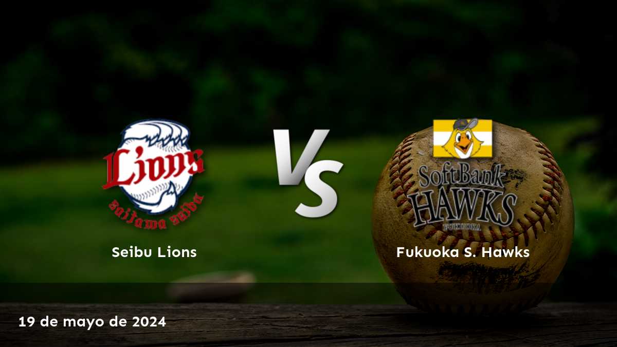 Fukuoka S. Hawks vs Seibu Lions: Análisis y predicciones para el partido del 19 de mayo de 2024