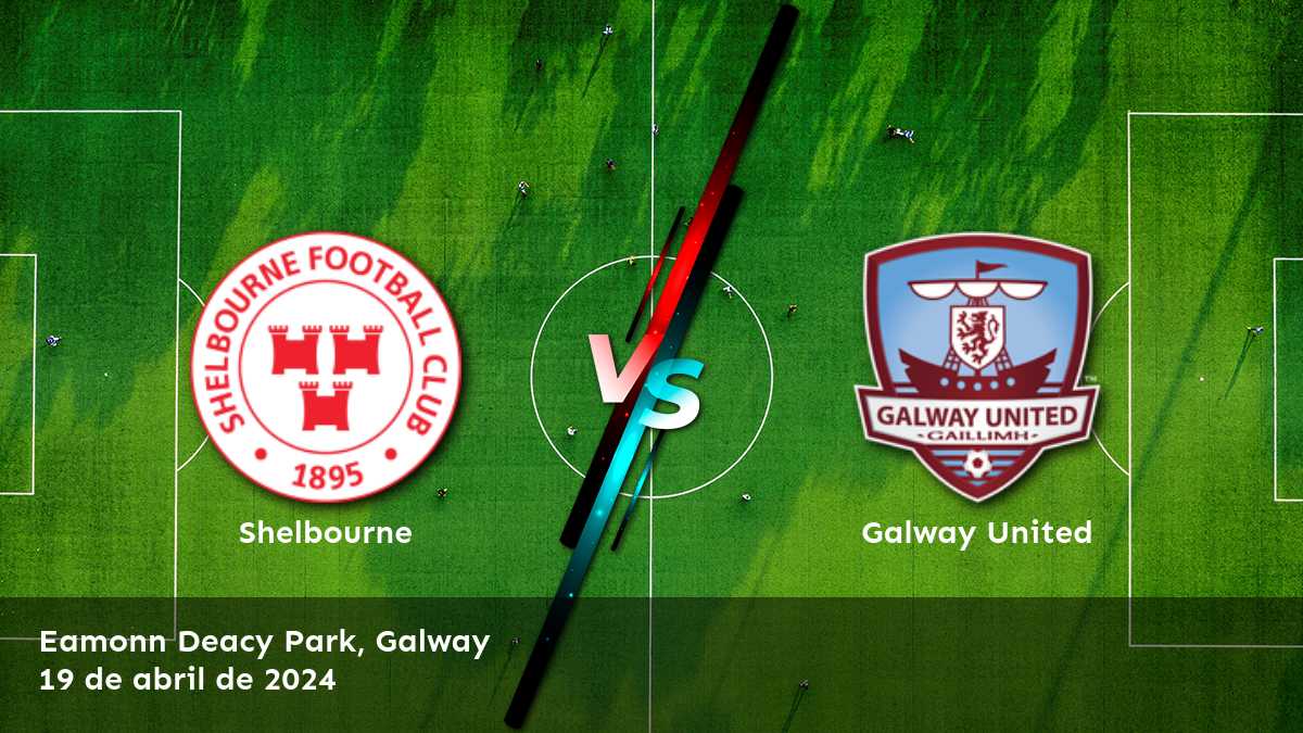 Galway United vs Shelbourne: Análisis y predicciones para la Premier Division