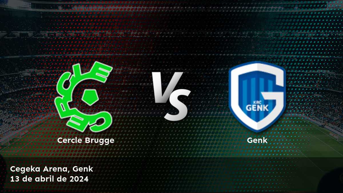 Genk vs Cercle Brugge: Análisis y predicciones para la Jupiler Pro League