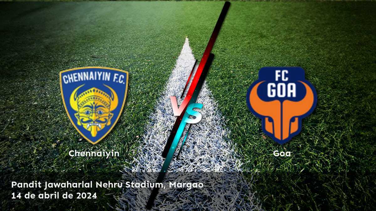 Analiza el partido Goa vs Chennaiyin y descubre las mejores apuestas para la Indian Super League con Latinvegas.