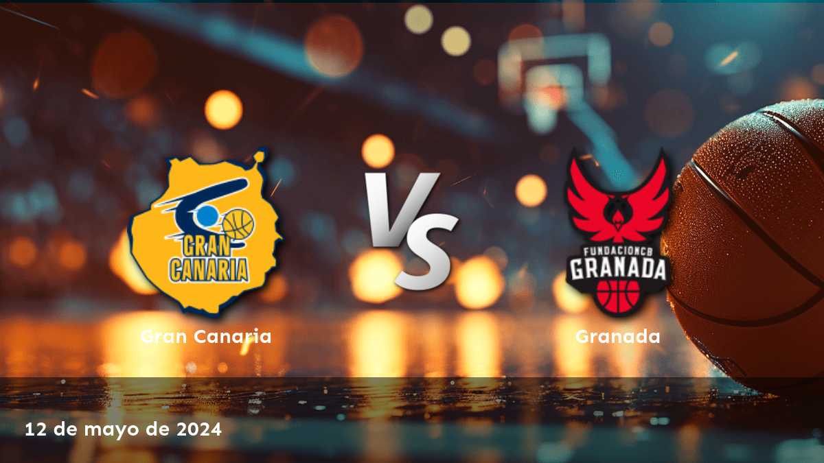 Granada vs Gran Canaria: Análisis y predicciones para la jornada de baloncesto de la Liga ACB en Latinvegas.