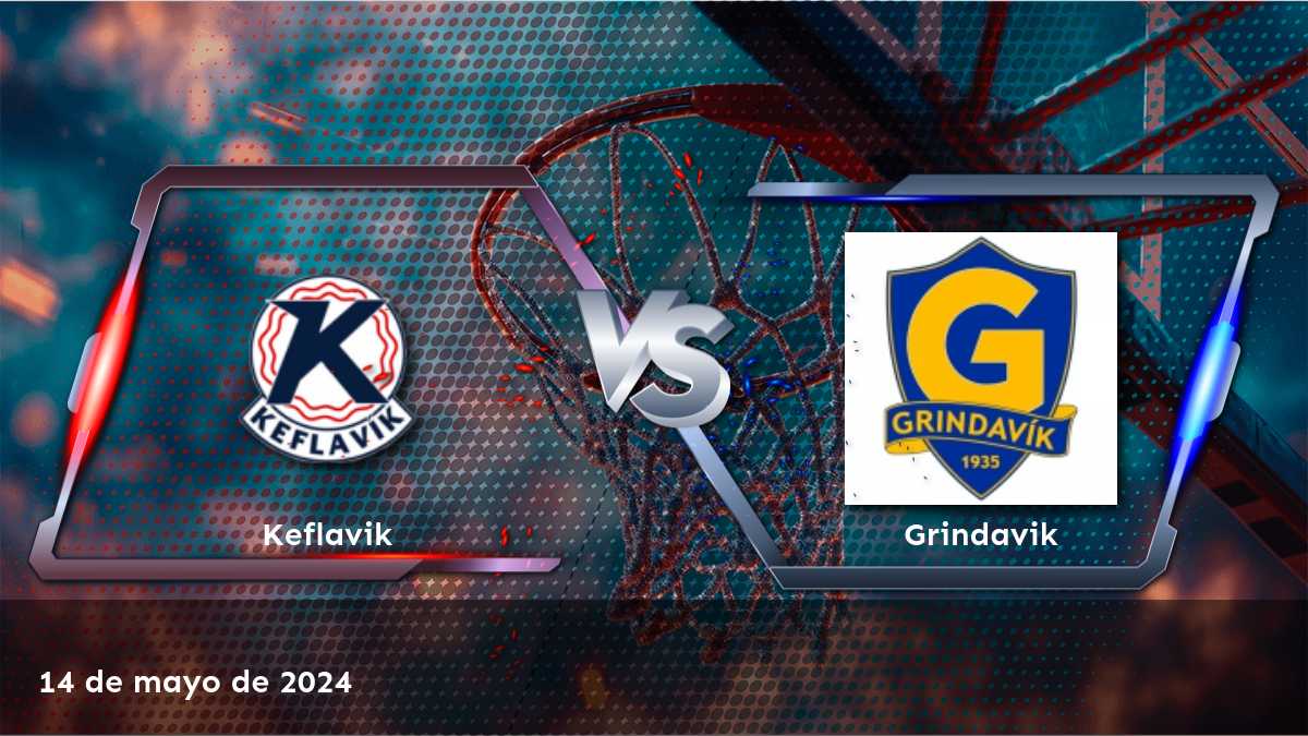 ¡Aprovecha al máximo tus apuestas en el partido Grindavik vs Keflavik con Latinvegas!