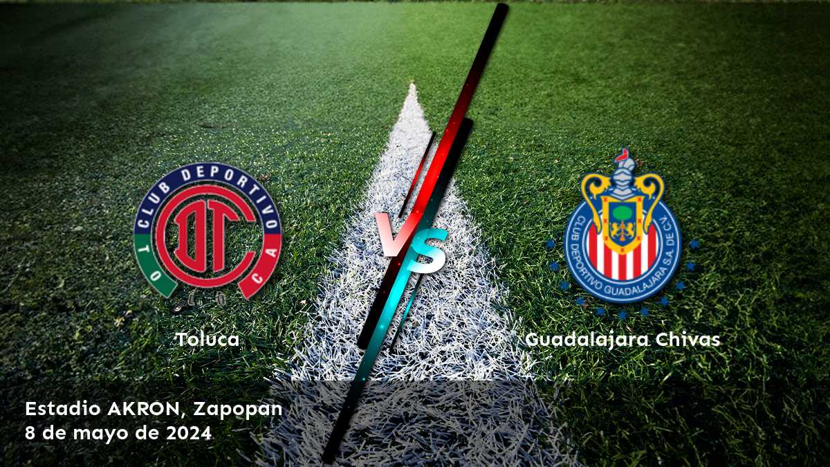 Aprovecha al máximo el partido entre Guadalajara Chivas vs Toluca con las mejores opciones de apuestas y predicciones en Latinvegas.