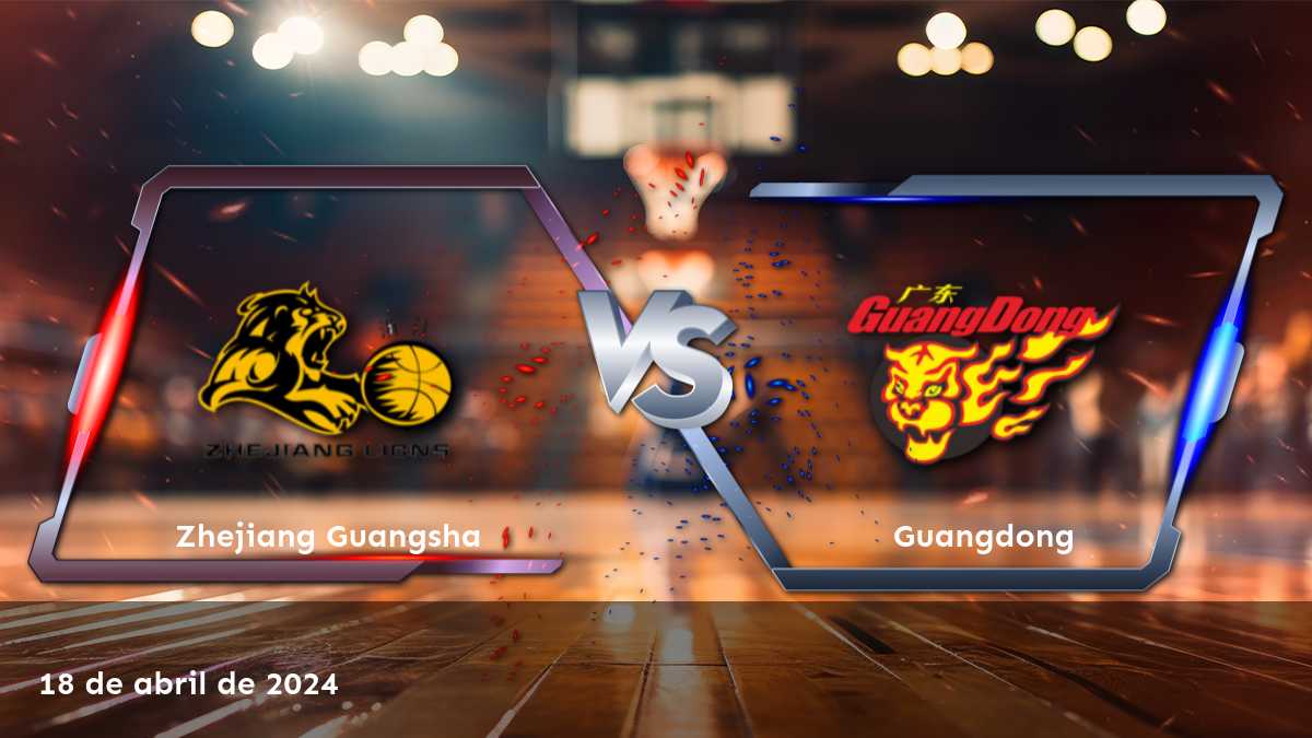 Análisis detallado del partido Guangdong vs Zhejiang Guangsha en la CBA. ¡Aprovecha al máximo tus apuestas con Latinvegas!