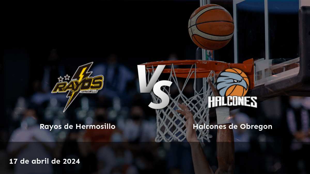 Halcones de Obregon vs Rayos de Hermosillo: Análisis y predicciones para el partido de la CIBACOPA