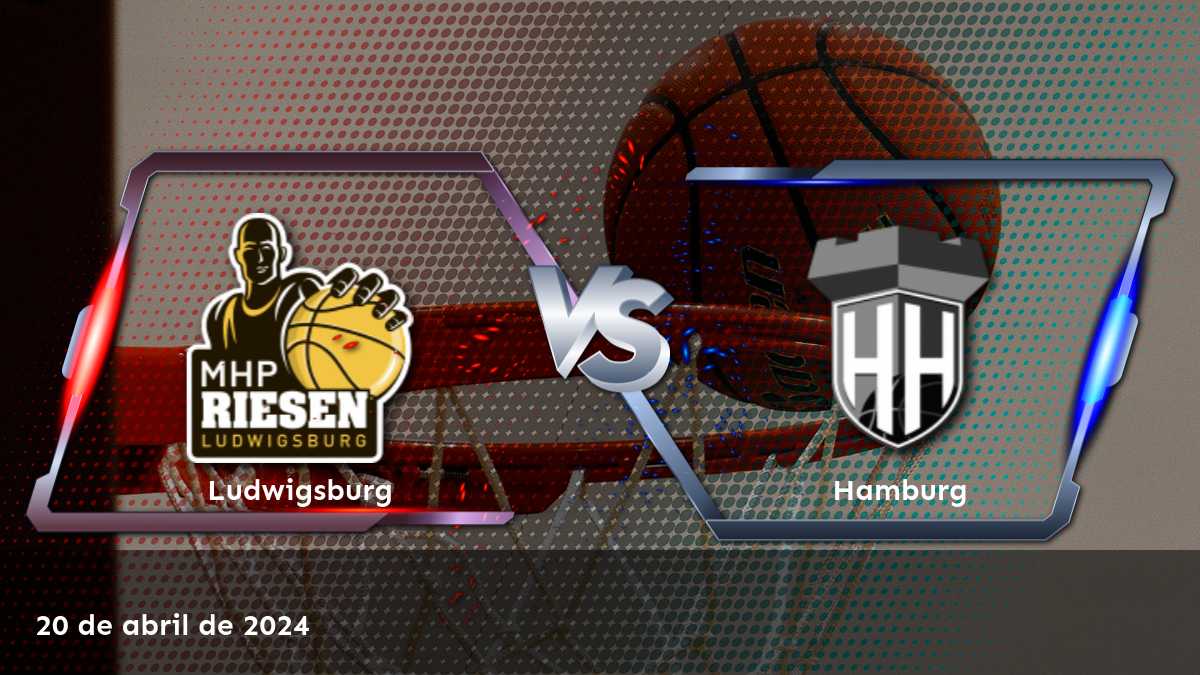 Hamburg vs Ludwigsburg: Análisis de apuestas para el partido de la BBL el 20 de abril de 2024