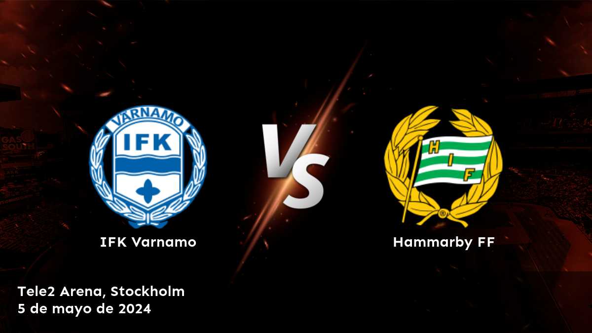 Apuestas Hammarby FF vs IFK Varnamo: Análisis y predicciones para la jornada 7 de la Allsvenskan