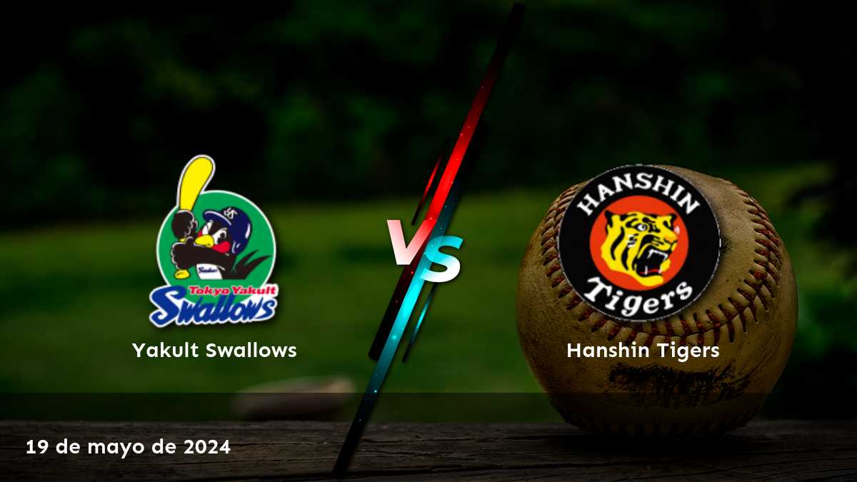 Hanshin Tigers vs Yakult Swallows: Análisis y pronósticos para el partido de béisbol de la NPB del 19 de mayo de 2024