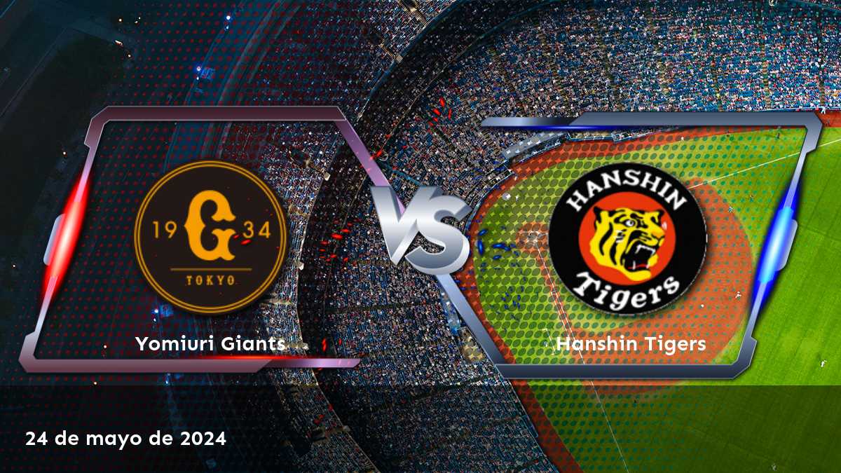 Hanshin Tigers vs Yomiuri Giants: Análisis y predicciones para el partido de la NPB del 24 de mayo de 2024