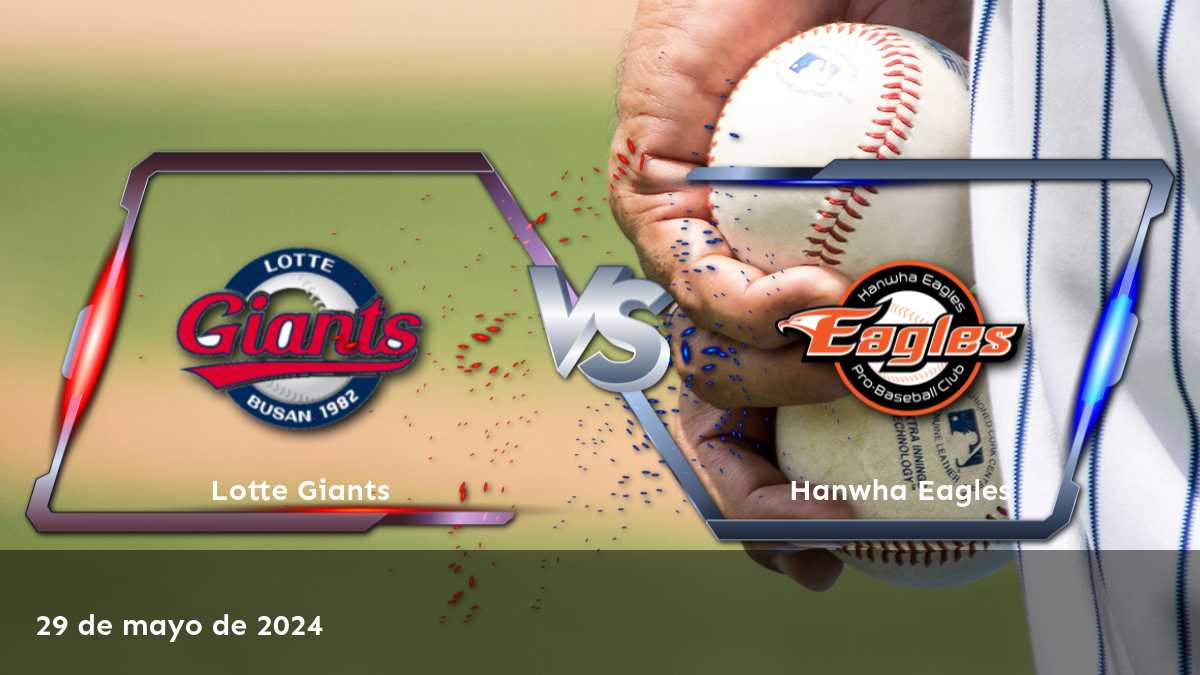 Hanwha Eagles vs Lotte Giants: Análisis detallado y predicciones para el partido del 29 de mayo de 2024 en el KBO League.