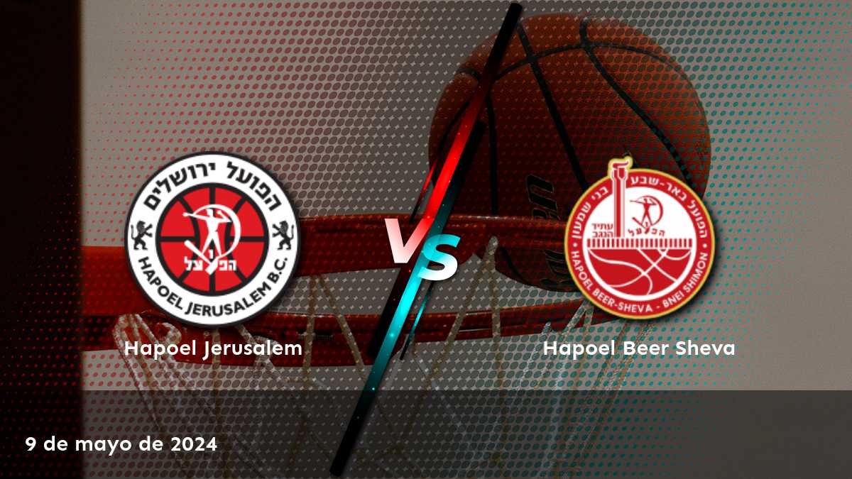 Análiza el partido entre Hapoel Beer Sheva vs. Hapoel Jerusalem en la Israel Cup y descubre nuestras predicciones y recomendaciones para ganar.