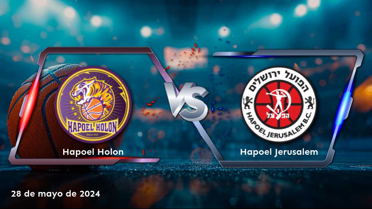 Hapoel Jerusalem vs Hapoel Holon: Análisis de apuestas para el partido del 28 de mayo de 2024 en la Super League.