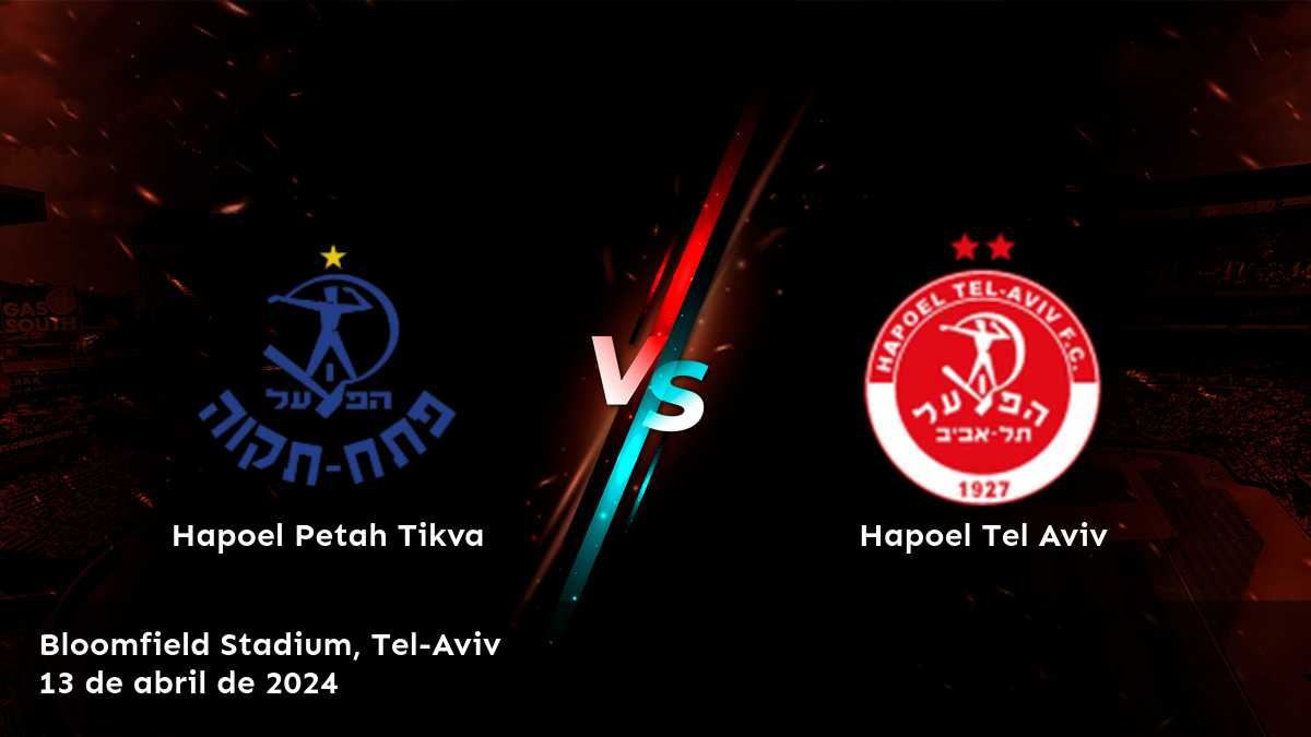 Hapoel Tel Aviv vs Hapoel Petah Tikva: Análisis y predicciones para la Liga Ligat Ha'al