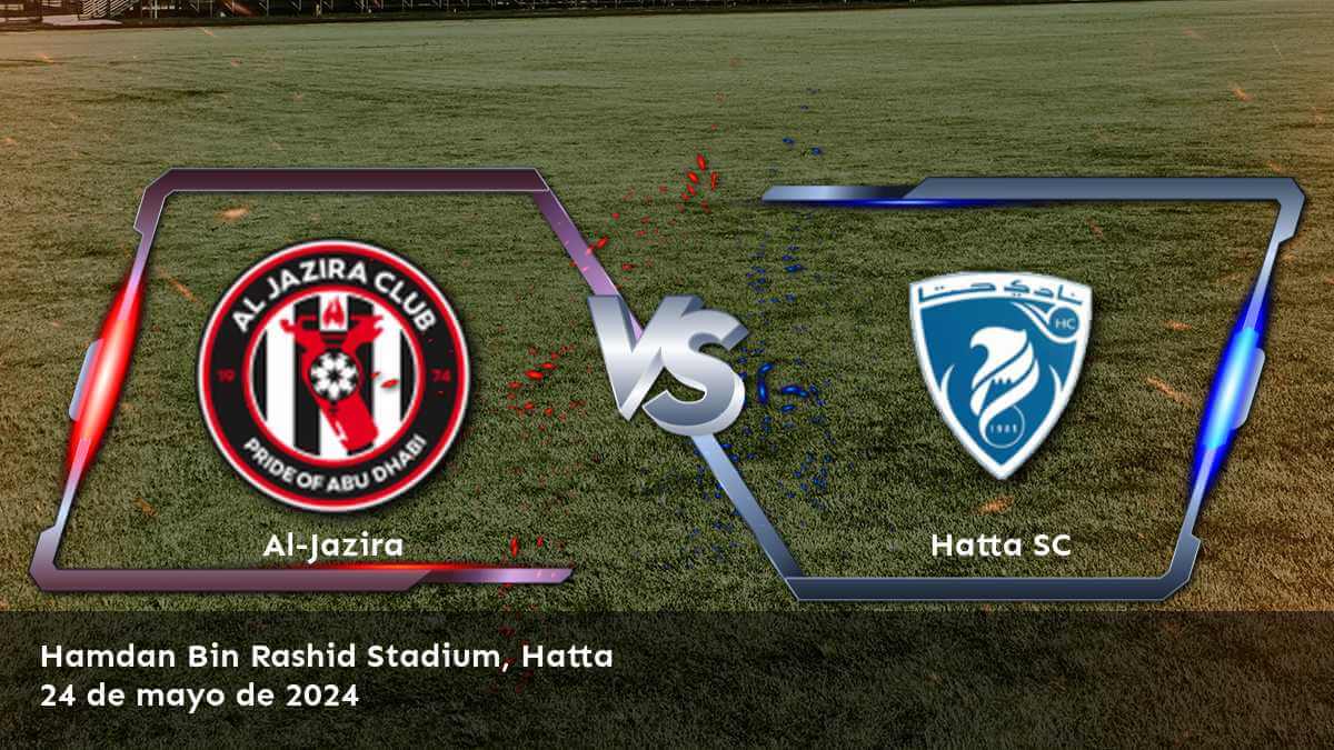 Hatta SC vs Al-Jazira: Análisis y predicciones para el partido de la Pro League. ¡Apuesta con Latinvegas!