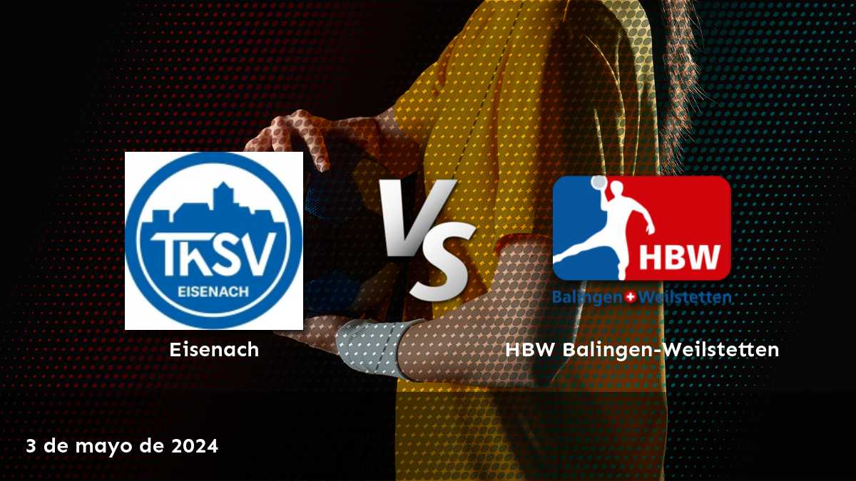 Análisis detallado del partido HBW Balingen-Weilstetten vs Eisenach en la Bundesliga de handball. ¡Aprovecha las mejores odds y apuestas con Latinvegas!