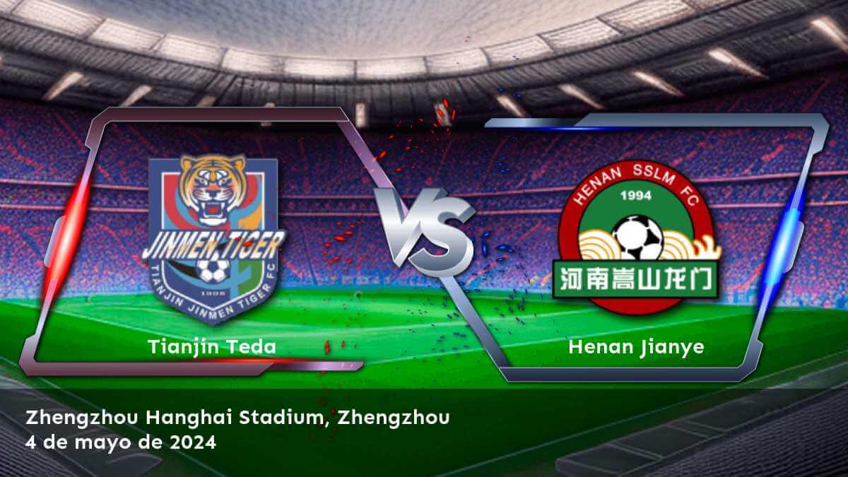 Análisis detallado del partido Henan Jianye vs Tianjin Teda por la Super League con predicciones y recomendaciones de apuesta en Latinvegas.