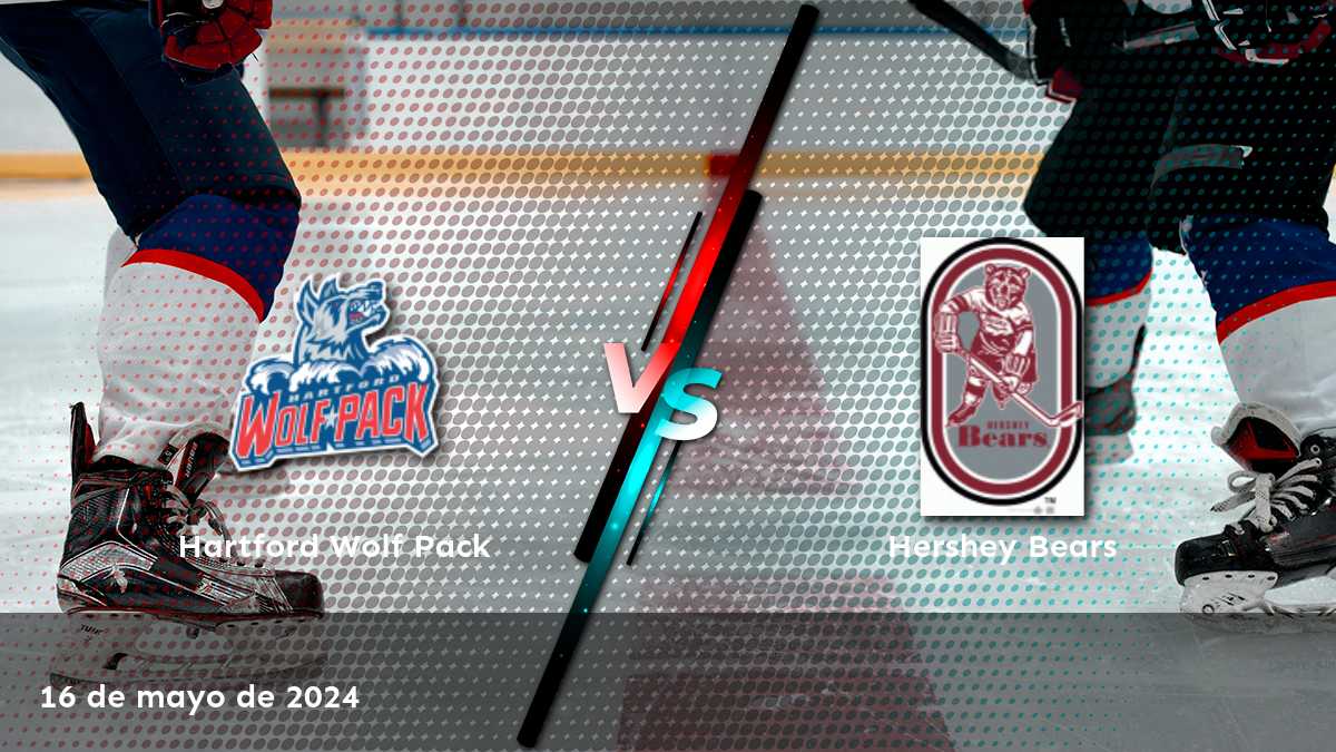 Análisis y predicciones para el partido Hershey Bears vs Hartford Wolf Pack el 16 de mayo de 2024. ¡Aprovecha al máximo tus oportunidades de ganar con Latinvegas!