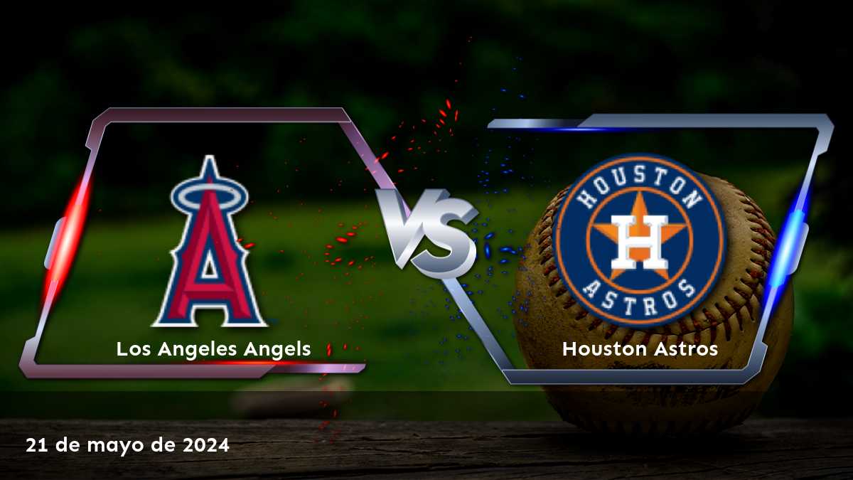 Análisis detallado del partido Houston Astros vs Los Angeles Angels, incluyendo predicciones y recomendaciones de apuestas.