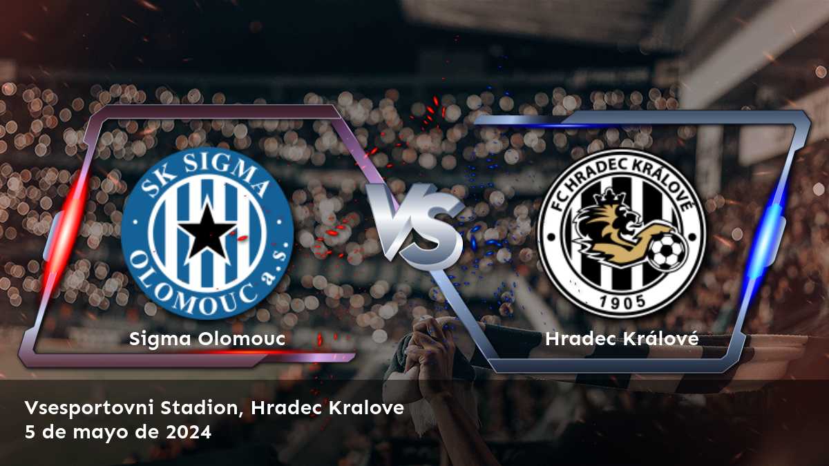 Hradec Králové vs Sigma Olomouc: Análisis y predicciones para la Czech Liga