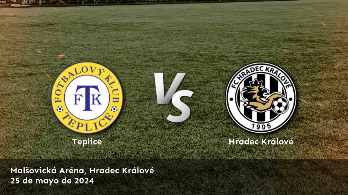 Hradec Králové vs Teplice: Análisis y predicciones para la Czech Liga