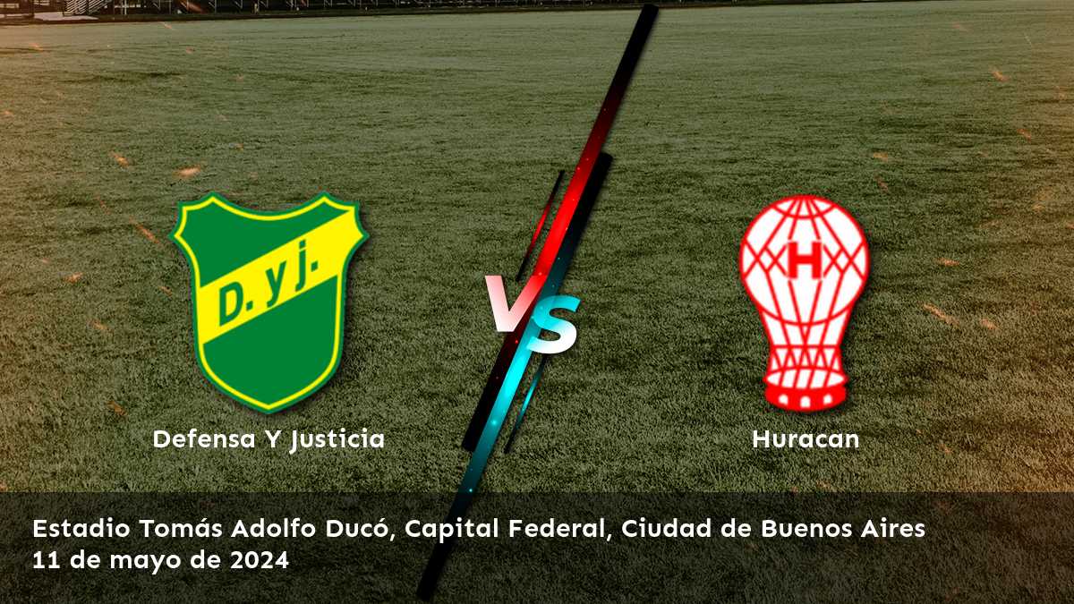 Huracan vs Defensa Y Justicia: Análisis y predicciones para la Liga Profesional Argentina