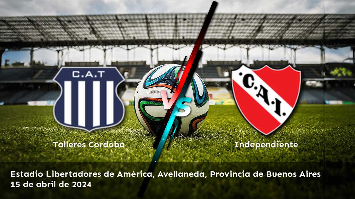 Análisis y predicciones para el partido Independiente vs Talleres Cordoba en la Copa de la Liga Profesional.