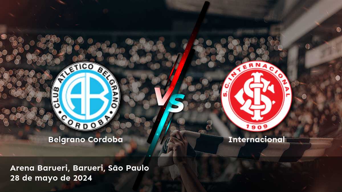 Descubre el análisis del partido Internacional vs Belgrano Cordoba en la CONMEBOL Sudamericana con Latinvegas.