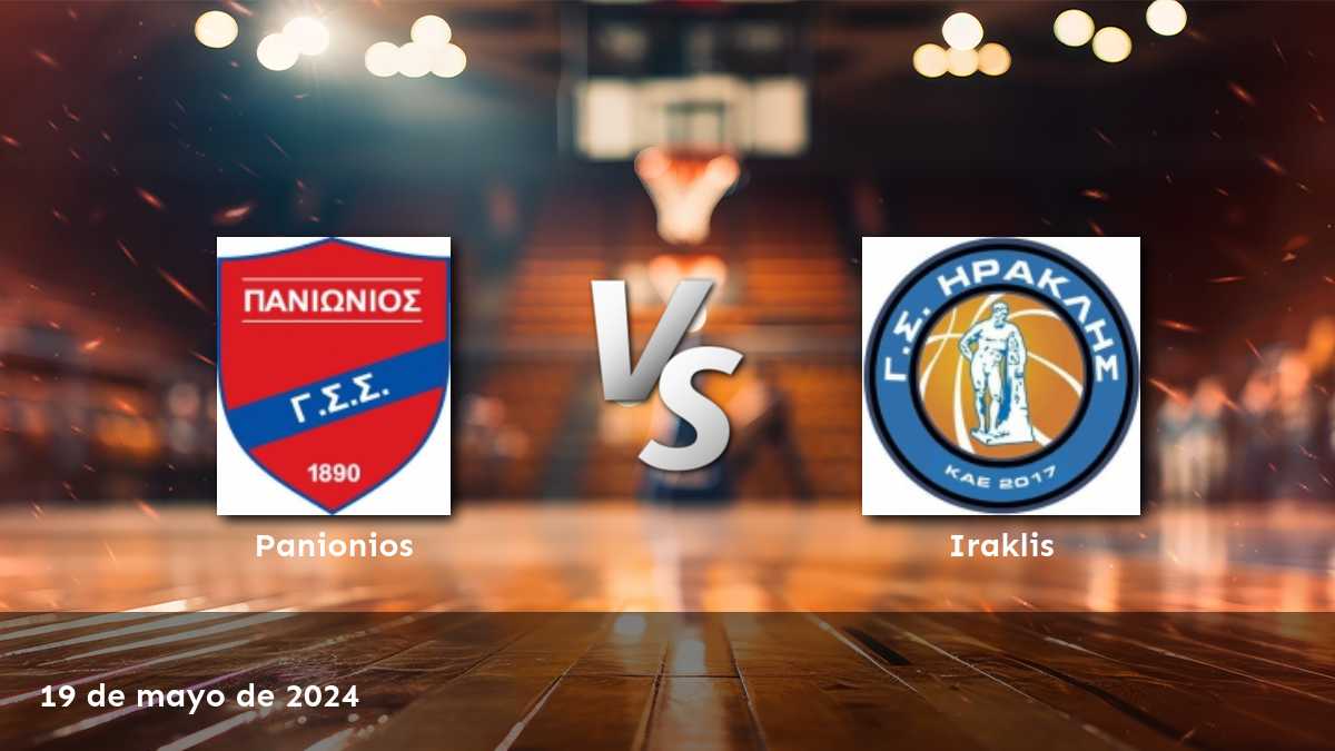 Análisis y predicciones para Iraklis vs Panionios en la A2 de baloncesto. ¡Consigue las mejores apuestas con Latinvegas!