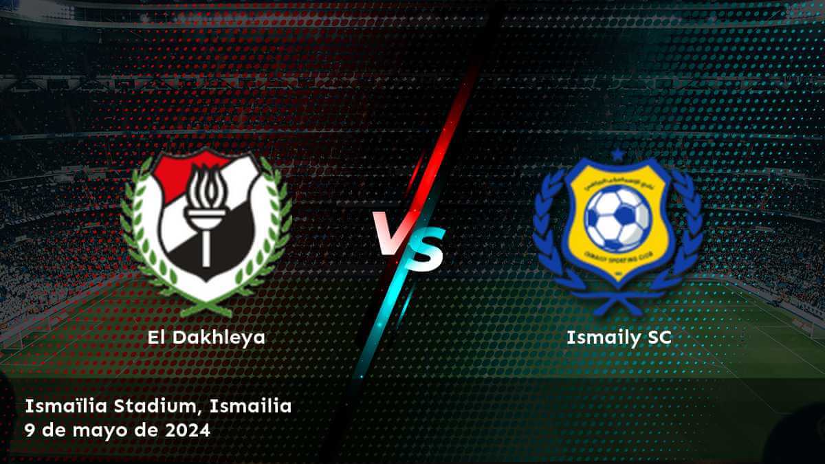 Ismaily SC vs El Dakhleya: Análisis y predicciones para el partido de la Premier League