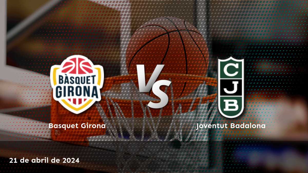 Análisis del partido Joventut Badalona vs Basquet Girona en Latinvegas, con predicciones y odds para la línea de dinero, sobre/abajo y spread.