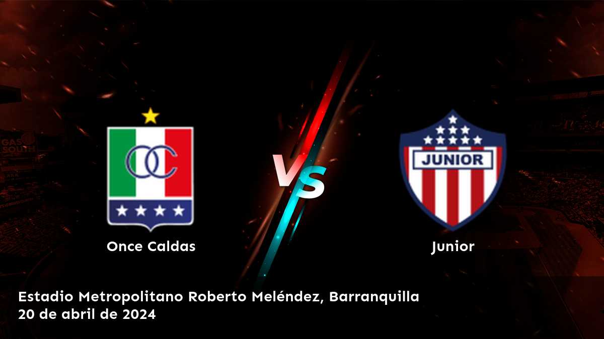 ¡Aprovecha al máximo el partido Junior vs Once Caldas con nuestras predicciones y apuestas deportivas en Latinvegas!