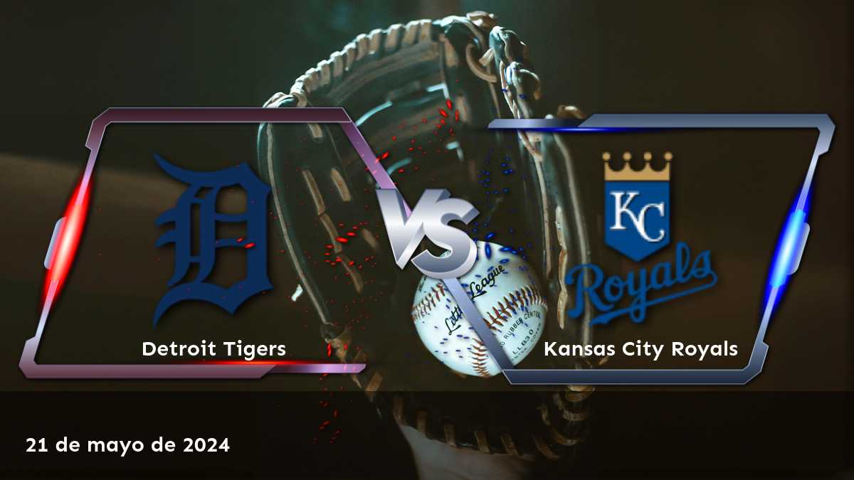 Análisis detallado del partido entre Kansas City Royals vs Detroit Tigers el 21 de mayo de 2024, con recomendaciones y predicciones para aprovechar al máximo sus apuestas deportivas en Latinvegas.